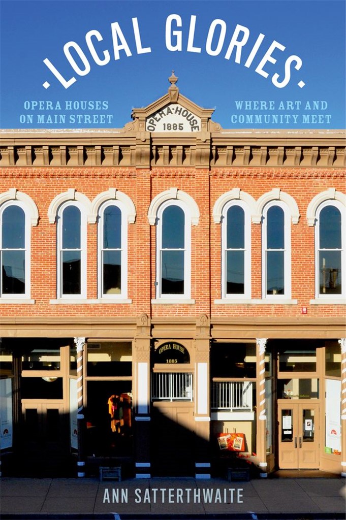 Local Glories Opera Houses On Main Street